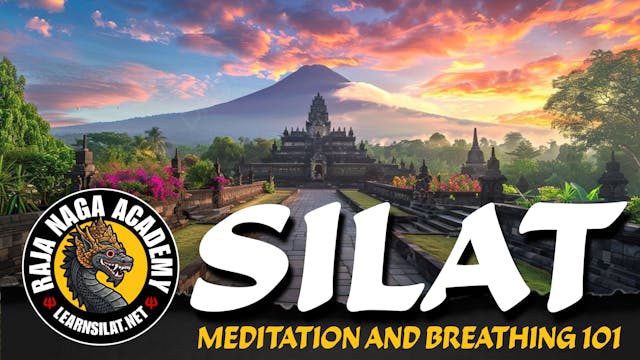 SILAT MEDITATION AND BREATHING 101