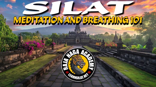SILAT MEDITATION AND BREATHING 101