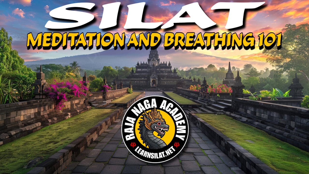 SILAT MEDITATION AND BREATHING 101