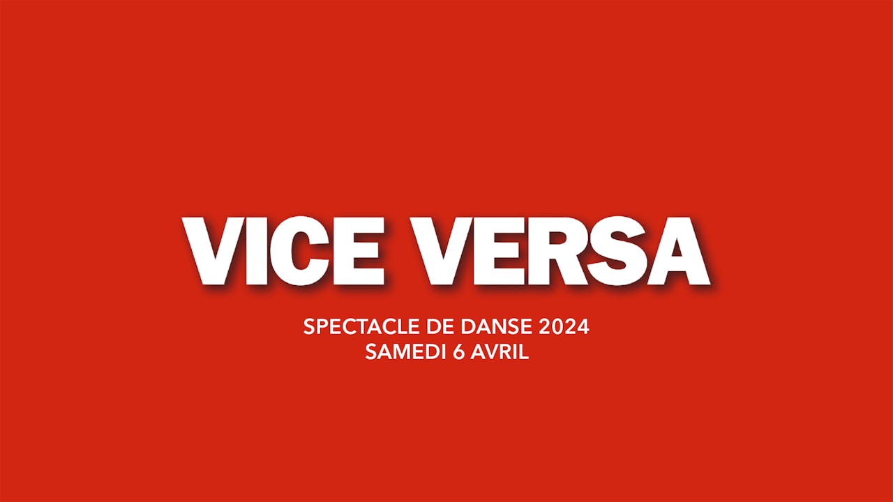 VICE VERSA - Gala de danse 6 avril 2024