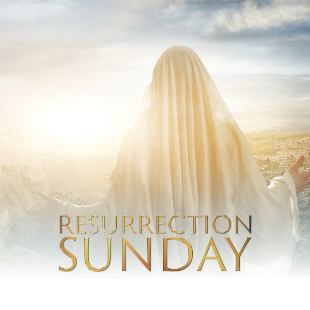 Resurrection Sunday | YESHUA TRILOGY - Part 2