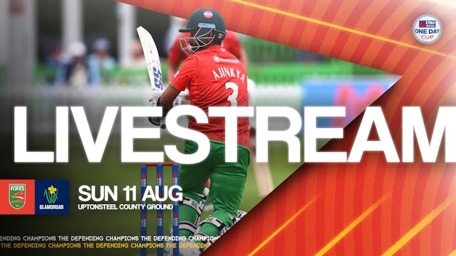 Leicestershire Foxes v Glamorgan | One Day Cup LIVE