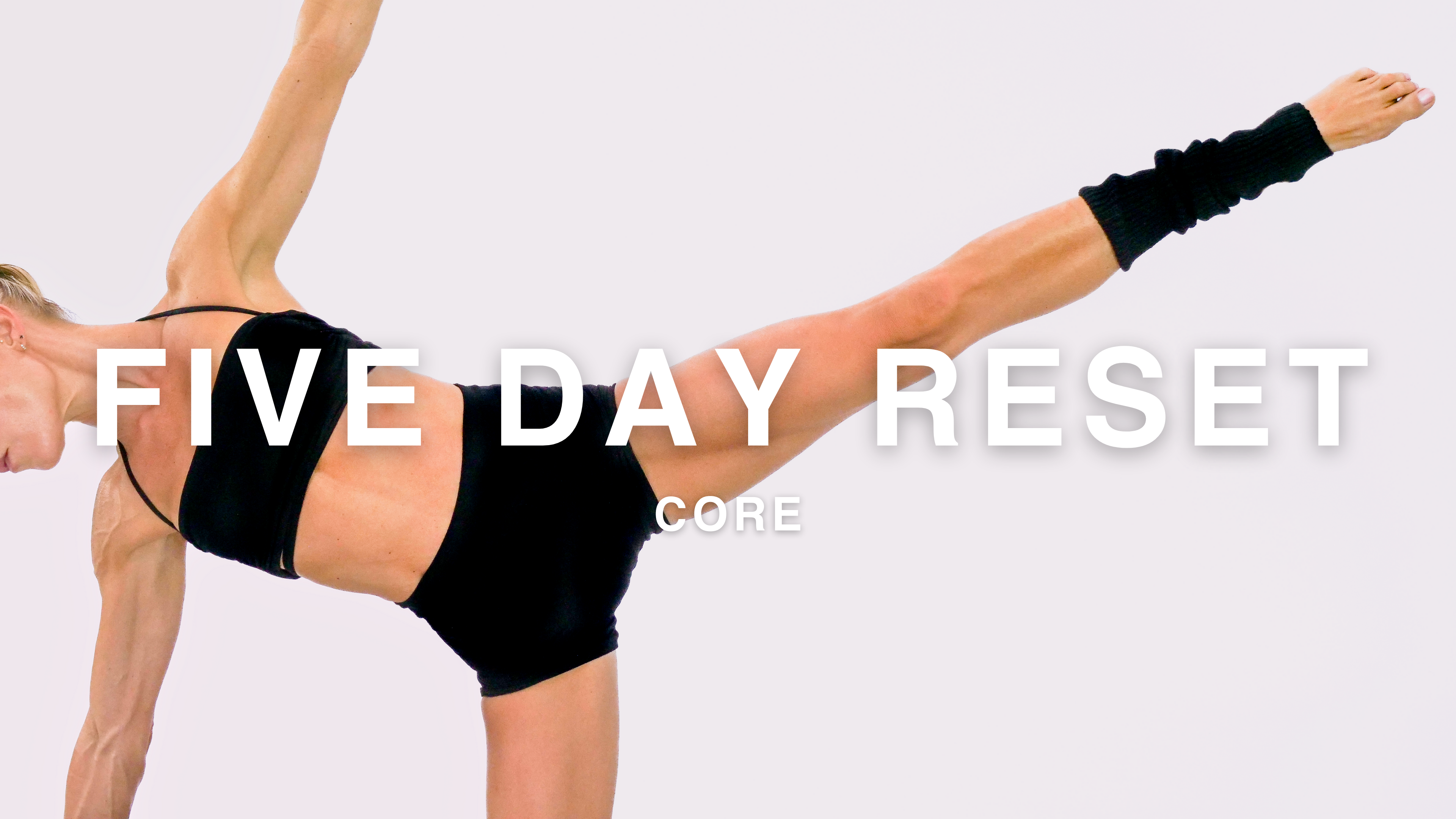 FIVE DAY RESET: CORE