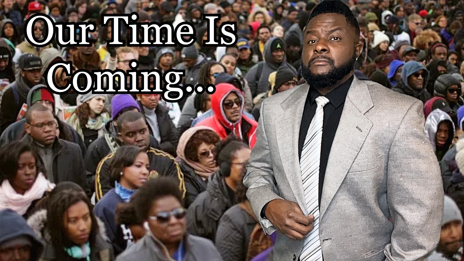 Our Time Is Coming (Part 2)