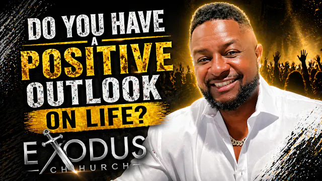 Do You Have A Positive Outlook On Life?