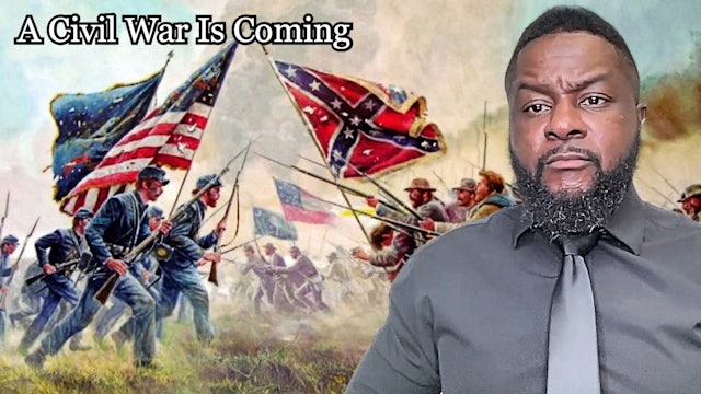 A Civil War Is Coming (Full Video)