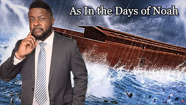 As In the Days of Noah (Part 2)