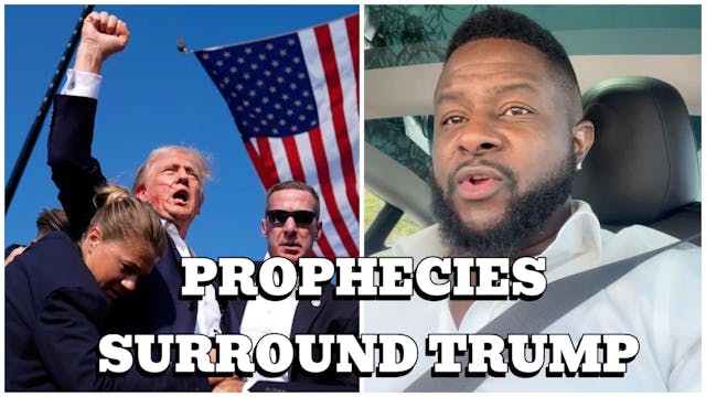 Prophecies Surrounding President Trump