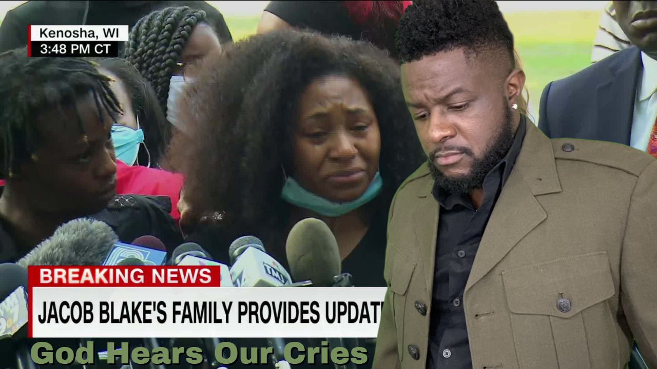 God Hears Our Cries #JacobBlake