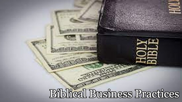Biblical Business Practices
