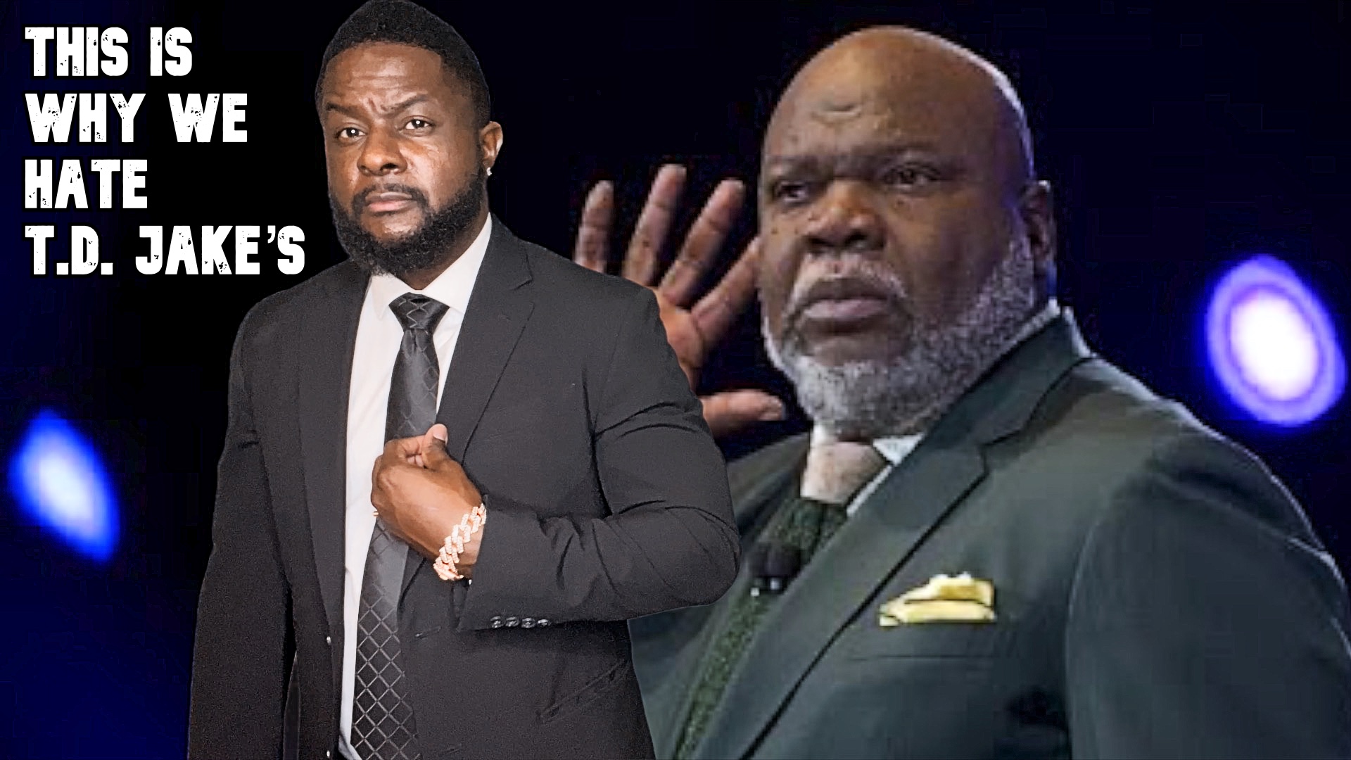 This is Why We Hate T.D. Jake’s 