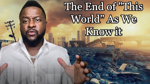 THE END OF “THIS WORLD” AS WE KNOW IT...