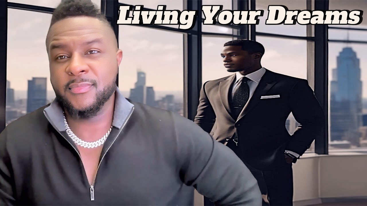 Living Out Your Dreams