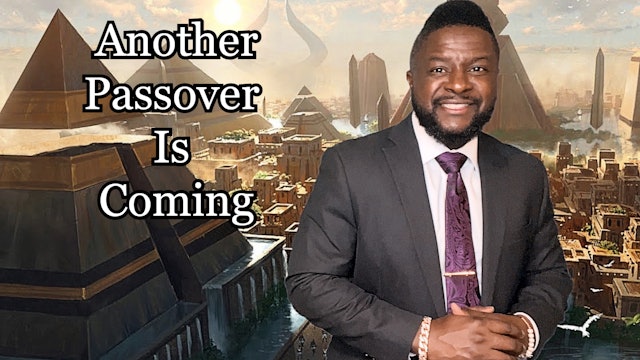 Another PASSOVER is Coming