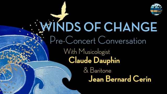 Winds of Change: 
Pre-Concert Convers...