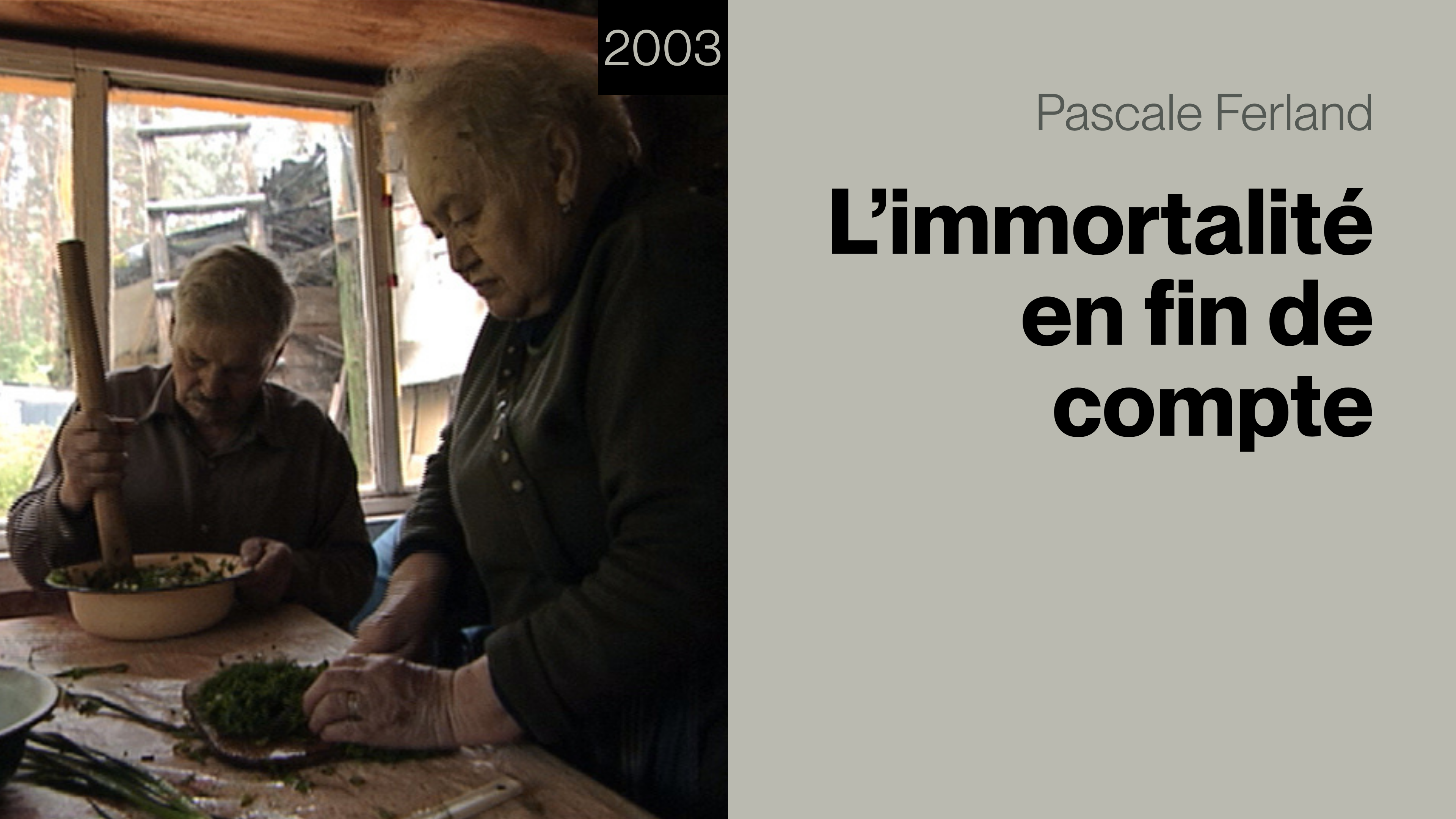 L'immortalité en fin de compte