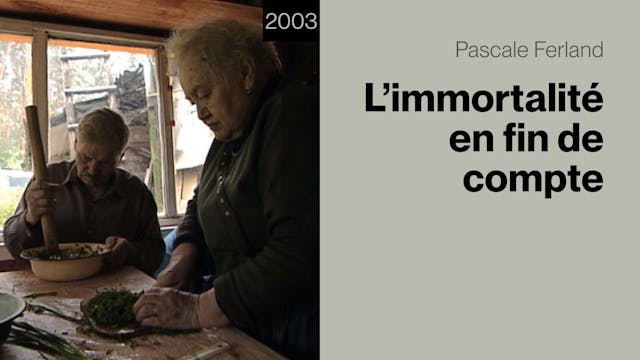 L'immortalité en fin de compte