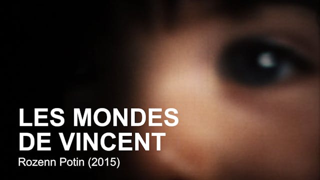 Les mondes de Vincent