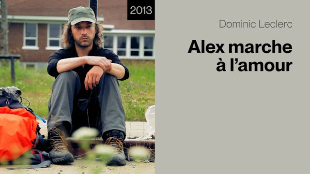 Alex marche à l'amour