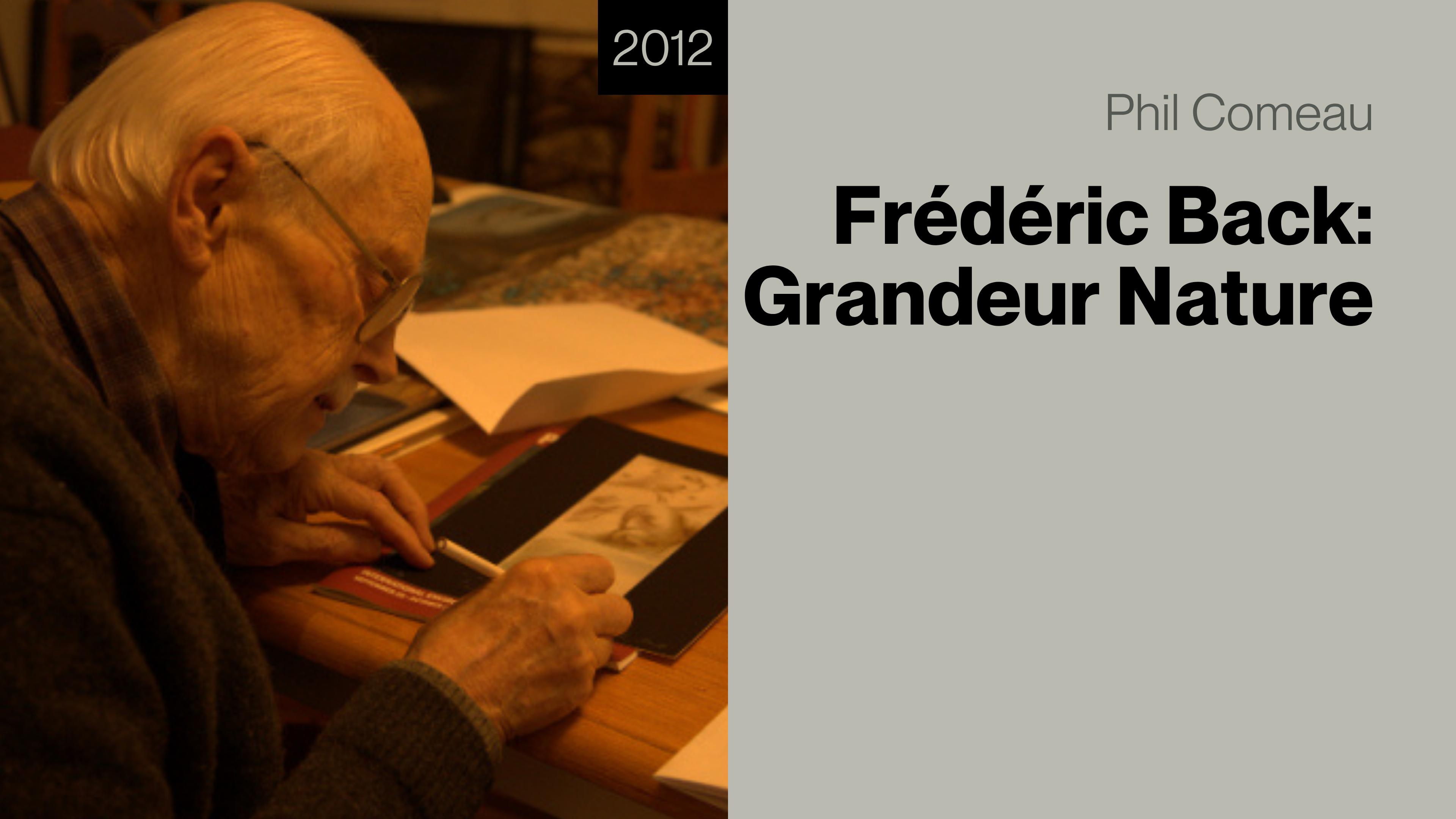 Frédéric Back : Grandeur Nature