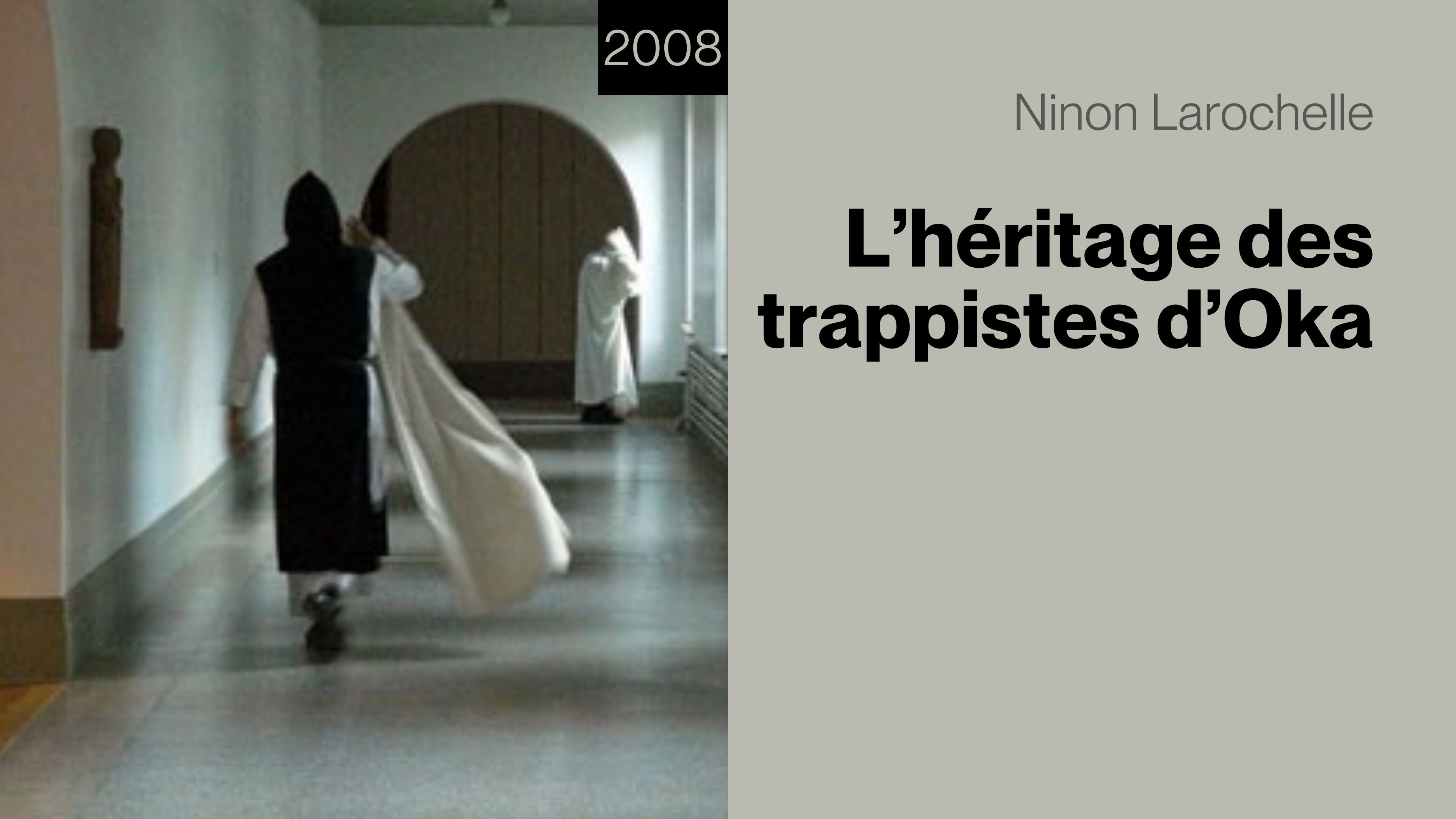 L'héritage des trappistes d'Oka