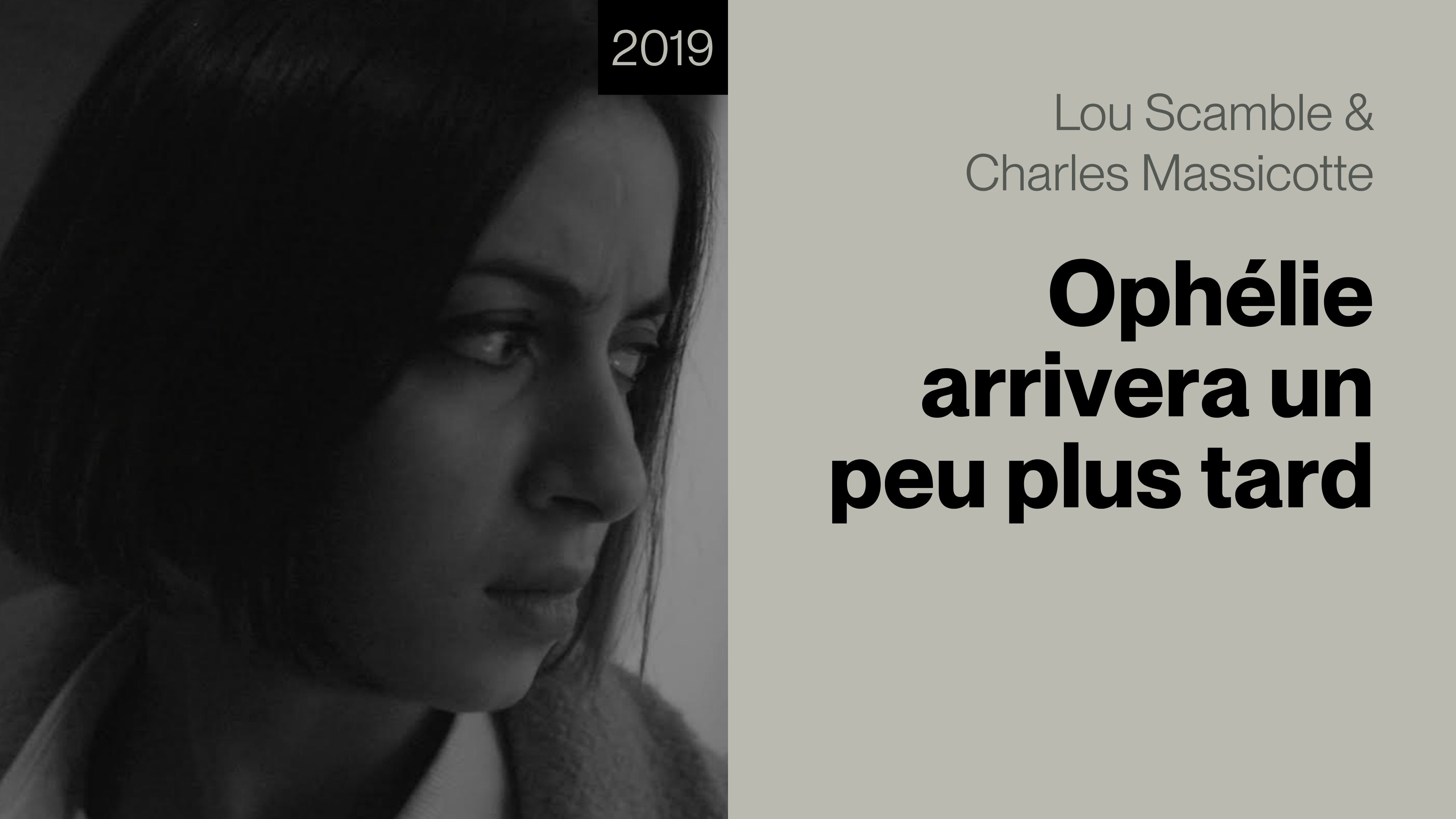 Ophélie arrivera un peu plus tard
