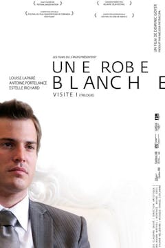 UNE ROBE BLANCHE un film de Dominic Goyer