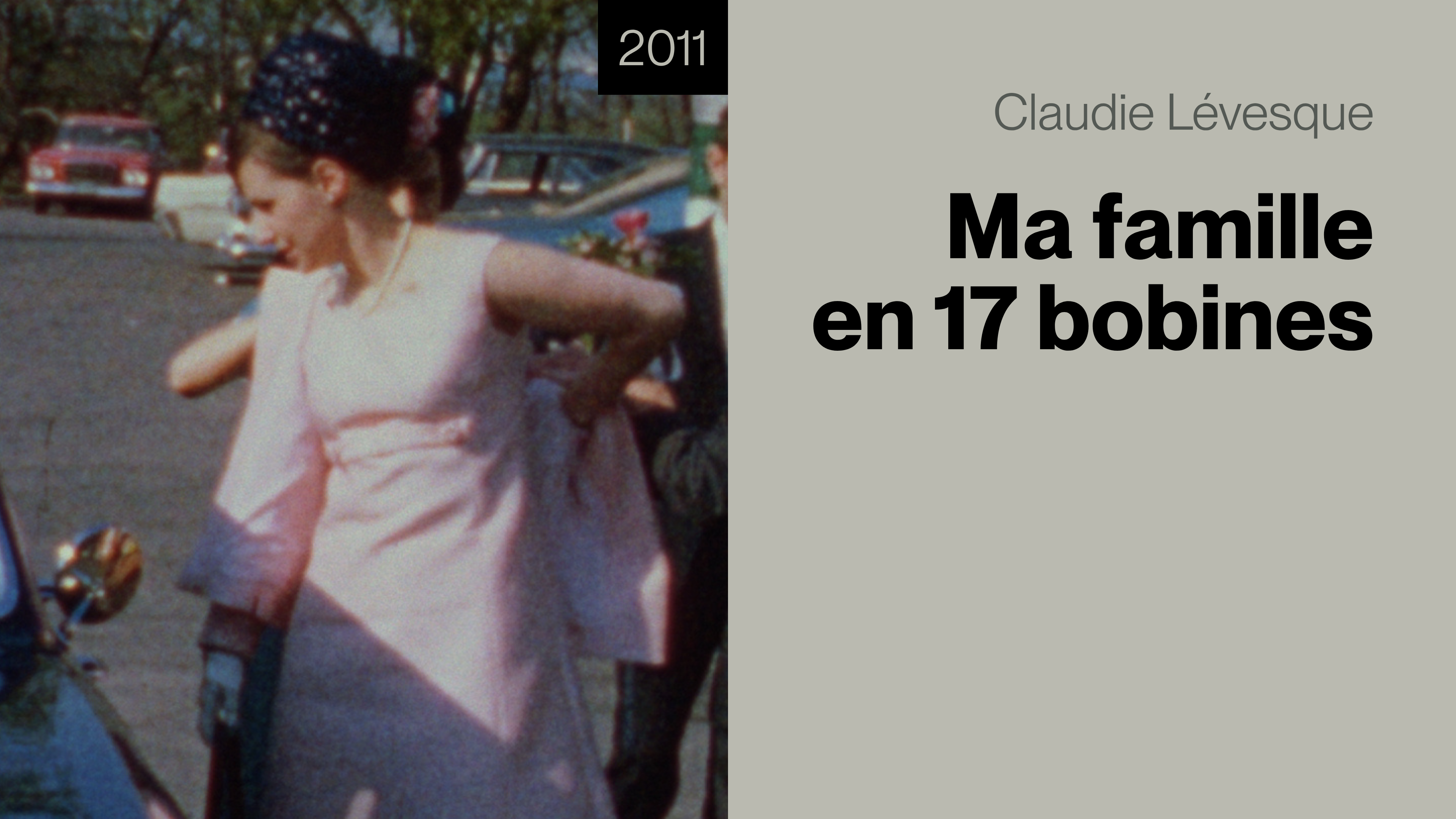 Ma famille en 17 bobines