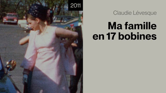 Ma famille en 17 bobines