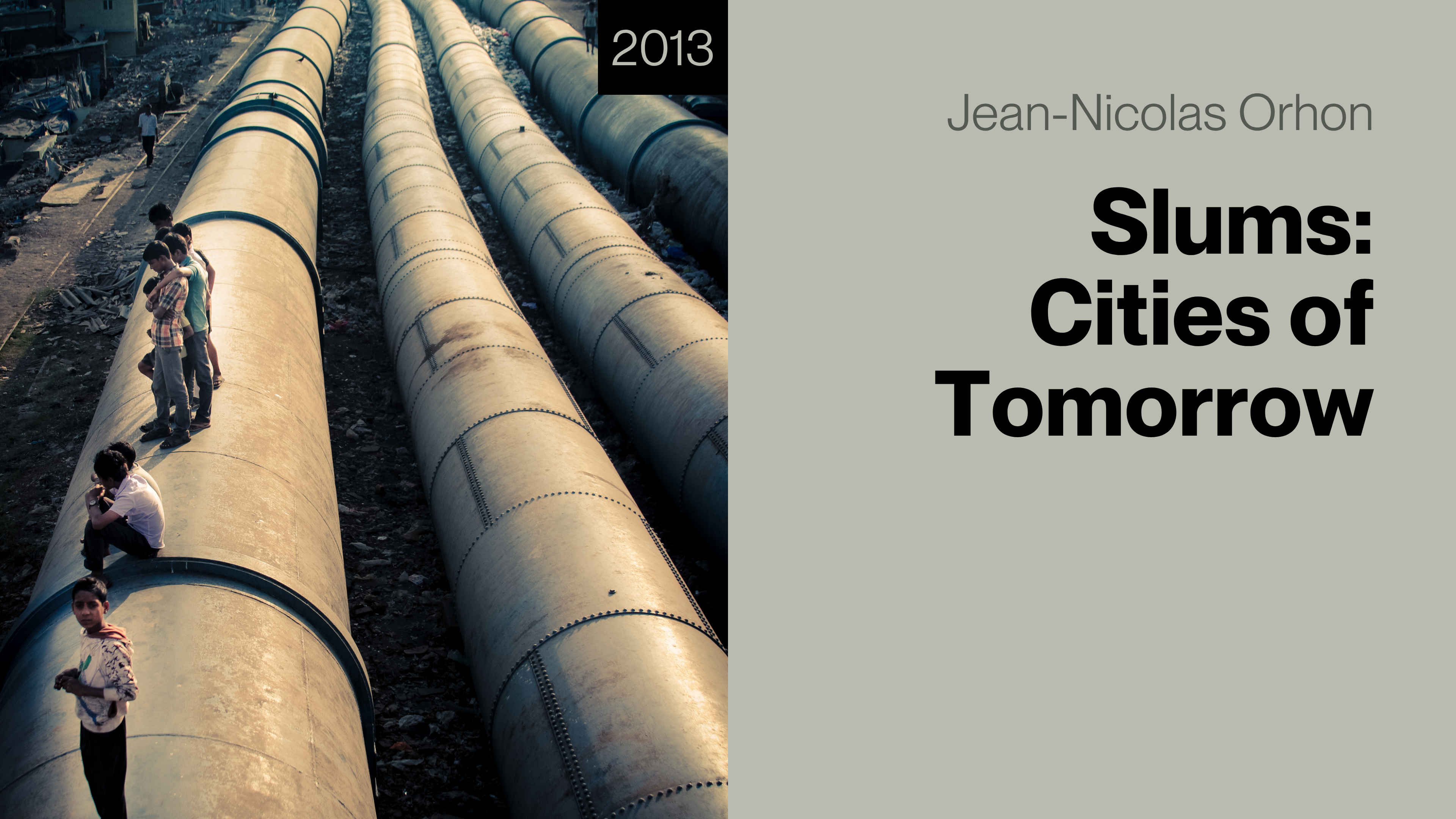 Slums: Cities of Tomorrow