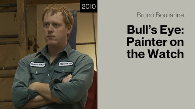 Bull's Eye: Painter on the Watch