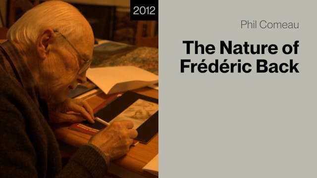 The Nature of Frédéric Back