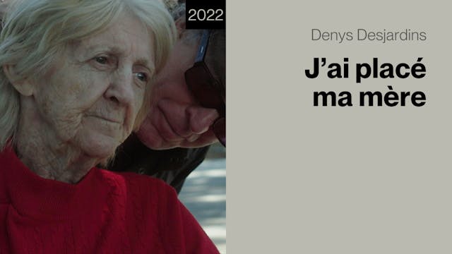 J'ai placé ma mère