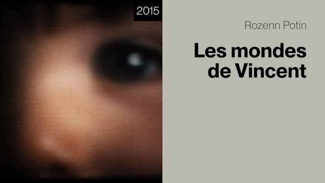 Les mondes de Vincent