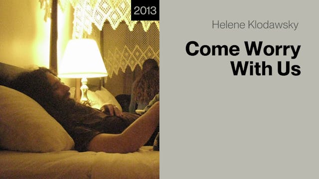 Come Worry With Us