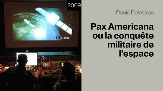 Pax Americana ou la conquête militaire de l'espace