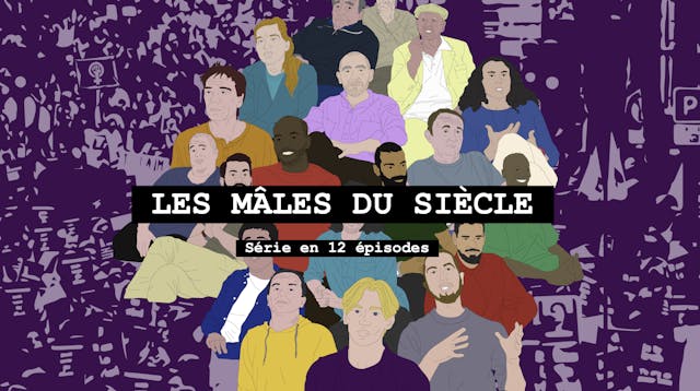 Les mâles du siècle (série)