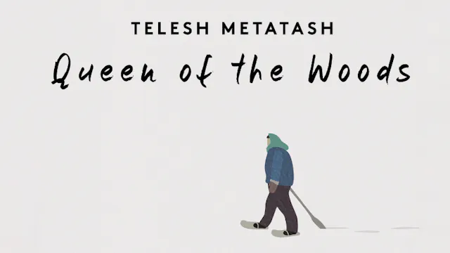 Télesh Métatash - Queen of the Woods