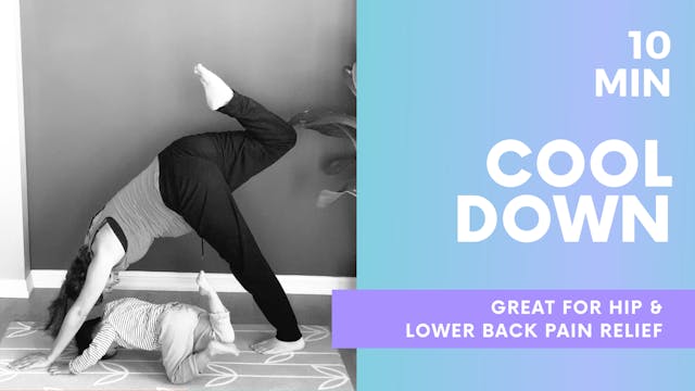 COOL DOWN - 10 MIN HIP & BACK PAIN RE...