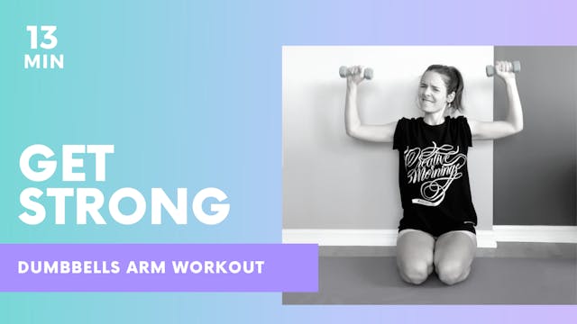 GET STRONG - 13min Toned arms workout
