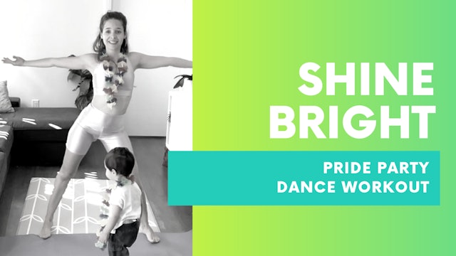 SHINE BRIGHT - 30MIN Pride Party Dance Workout