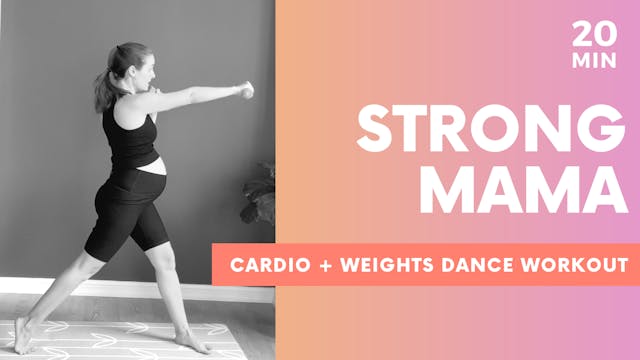 STRONG MAMA - 20MIN Cardio & Weights Dance Workout