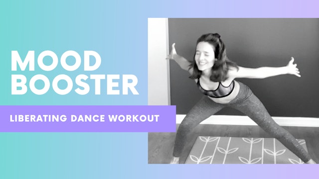 MOOD BOOSTER - Liberating dance workout