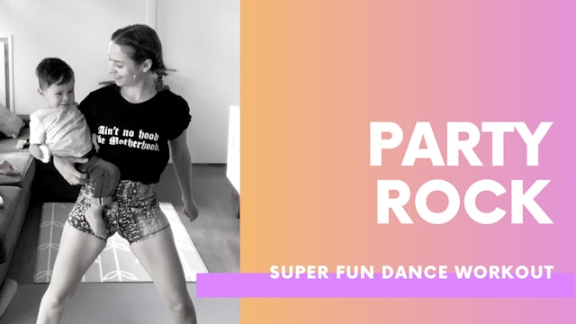 PARTY ROCK - 30min Dance party workout
