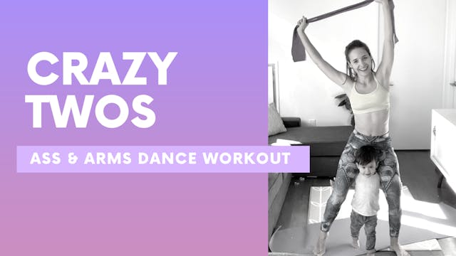 CRAZY TWOS - Ass & Arms dance workout