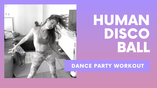 HUMAN DISCO BALL - Dance Party Workout