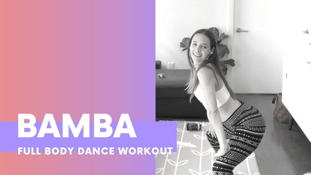 BAMBA Full body dance workout