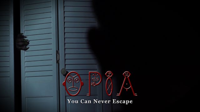OPIA - You Can Never Escape