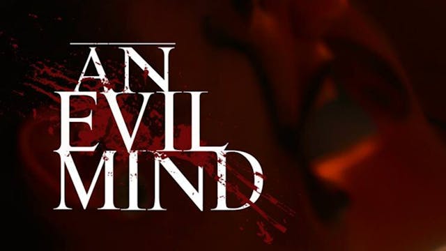 An Evil Mind