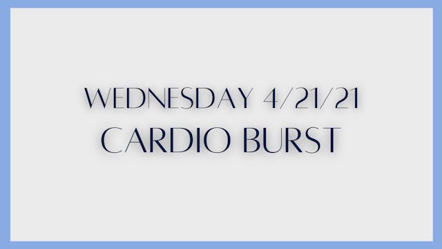 Cardio Burst (4-21-21)